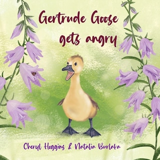 Front cover_Gertrude Goose gets angry