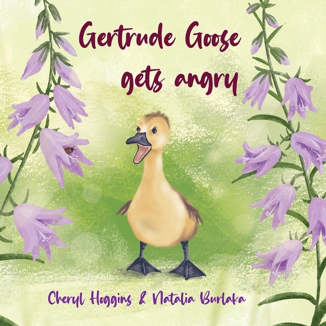 Front cover_Gertrude Goose gets angry