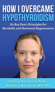 Front cover_How I Overcame Hypothyroidism