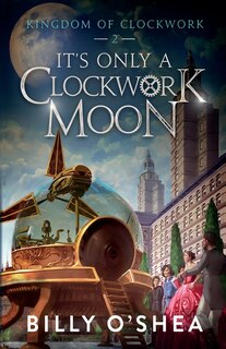 Couverture_It's Only A Clockwork Moon