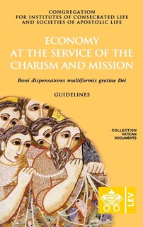 Couverture_Economy at the Service of the Charism and Mission. Boni dispensatores multiformis gratiæ Dei