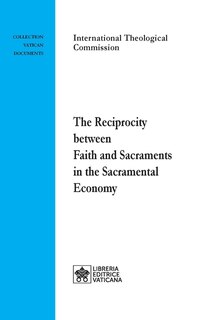 Front cover_The Reciprocity between Faith and Sacraments in the Sacramental Economy