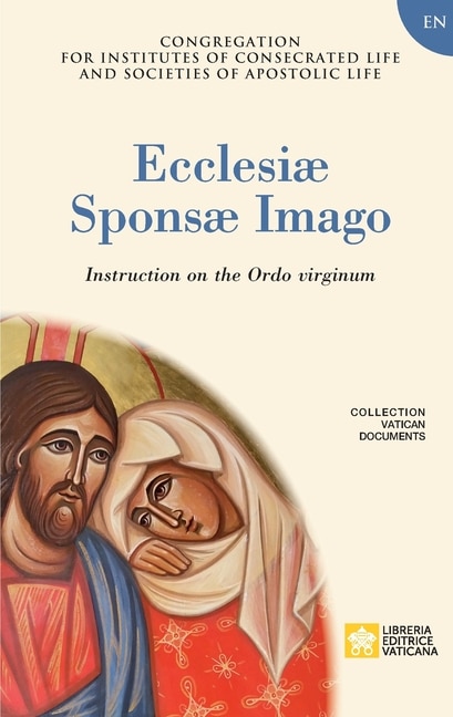 Front cover_Ecclesiae Sponsae Imago. Instruction on the Ordo Virginum