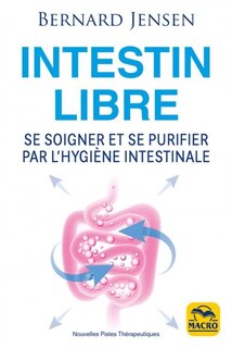 Front cover_Intestin libre : se soigner et se purifier par l'hygiène intestinale