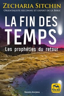 Front cover_La fin des temps : les prophéties du retour