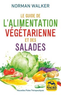 Couverture_Le guide de l'alimentation végétarienne et des salades