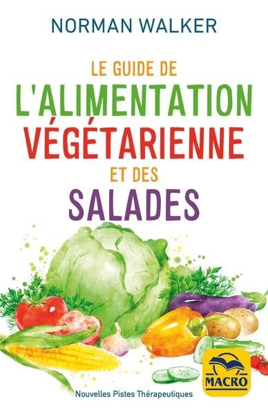 Couverture_Le guide de l'alimentation végétarienne et des salades