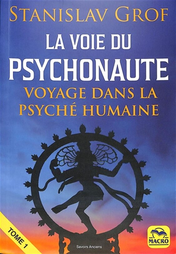 Front cover_La voie du psychonaute : voyage dans la psyché humaine, Vol. 1