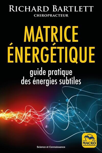 Front cover_Matrice énergétique : guide pratique des énergies subtiles