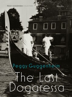 Front cover_Peggy Guggenheim: The Last Dogaressa