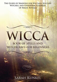 Couverture_Wicca Book Of Spells And Witchcraft For Beginners
