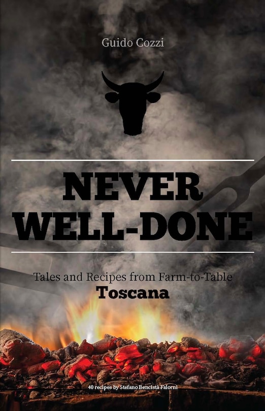 Couverture_Never Well-done: Tales And Recipes From Farm To Table