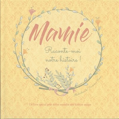 Front cover_Mamie, raconte-moi notre histoire !