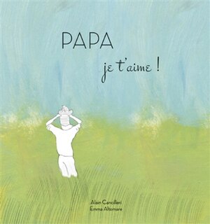 Couverture_Papa je t'aime !