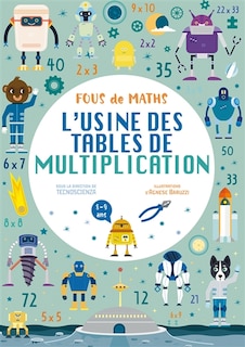 Couverture_Fous de maths : l'usine des tables de multiplication : 8-9 ans