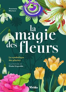 Front cover_La magie des fleurs : la symbolique des plantes