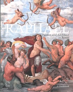 Front cover_Raphael, Painter And Architect In Rome