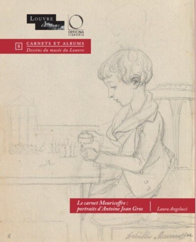 Front cover_Le carnet Meuricoffre: portraits d'Antoine Jean Gros