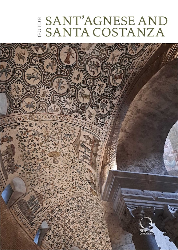 Front cover_St Agnes extra moenia and Mausoleum of St Costanza