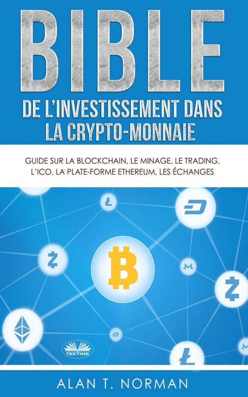 Front cover_Bible De L`investissement Dans La Crypto-monnaie