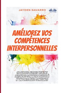 Front cover_Améliorez vos compétences interpersonnelles