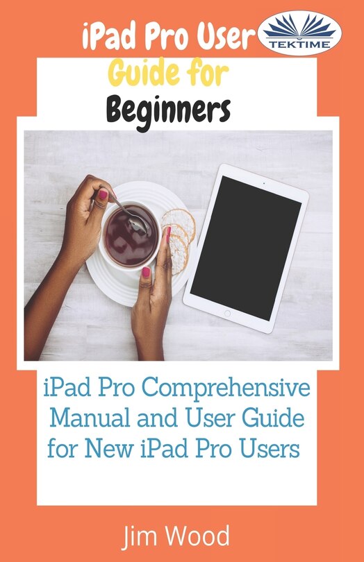 Couverture_IPad Pro User Guide For Beginners