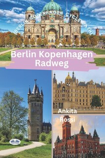Front cover_Berlin Kopenhagen Radweg (Berlin Copenhagen Cycle Path)