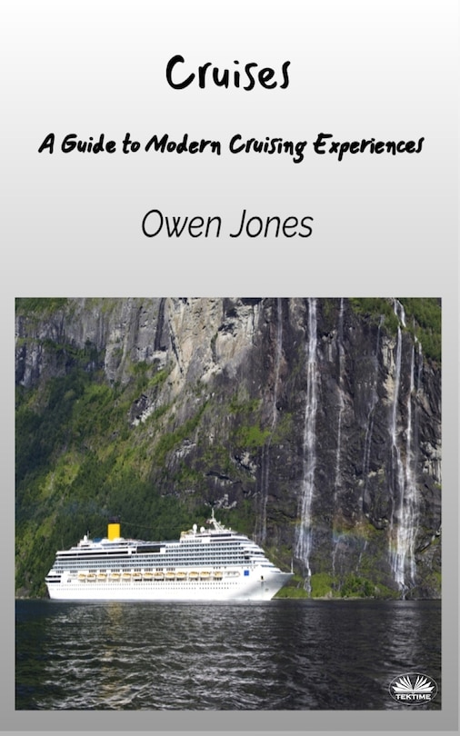 Front cover_Cruises - A Guide To Modern Cruising Experiences