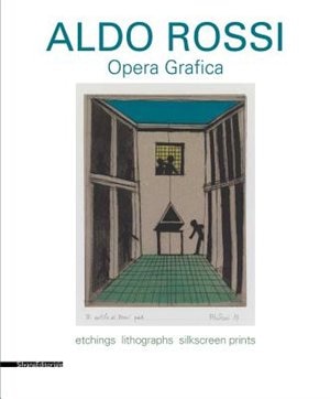 Couverture_Aldo Rossi: Prints 1973-1997