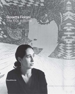 Front cover_Giosetta Fioroni: The 60s in Rome