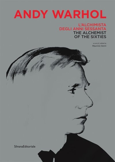 Front cover_Andy Warhol: The Alchemist Of The Sixties