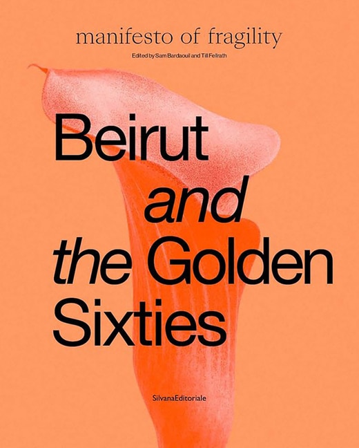 Couverture_Beirut and the Golden Sixties