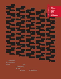 Front cover_Biennale Architettura 2023: The Laboratory of the Future