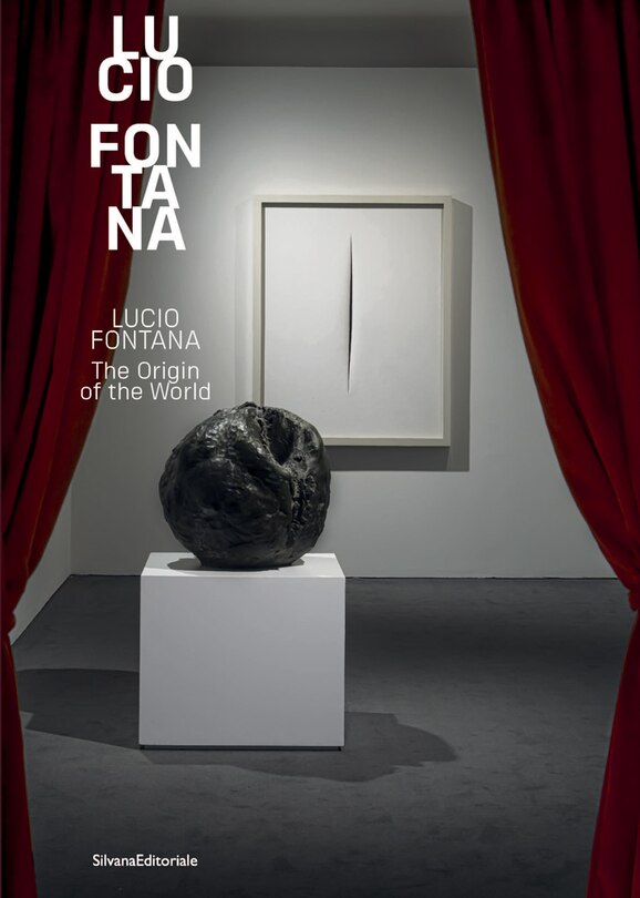 Front cover_Lucio Fontana: The Origin of the World
