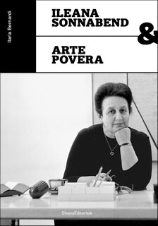 Front cover_Ileana Sonnabend and Arte Povera