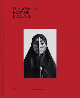 Couverture_Shirin Neshat: Body of Evidence
