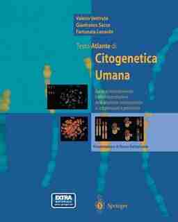 Testo-Atlante di Citogenetica Umana: Guida al riconoscimento e alla interpretazione delle anomalie cromosomiche in eta prenatale e postn by Valerio Ventruto