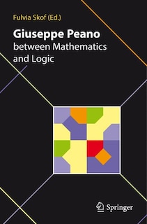 Front cover_Giuseppe Peano between Mathematics and Logic