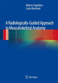 Front cover_A Radiologically-Guided Approach to Musculoskeletal Anatomy