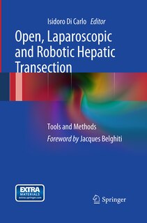 Front cover_Open, Laparoscopic And Robotic Hepatic Transection