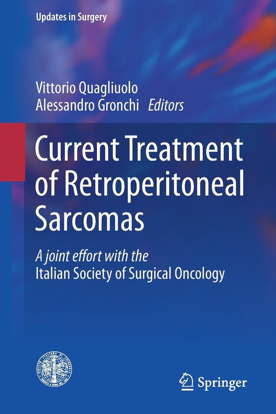 Front cover_Current Treatment Of Retroperitoneal Sarcomas