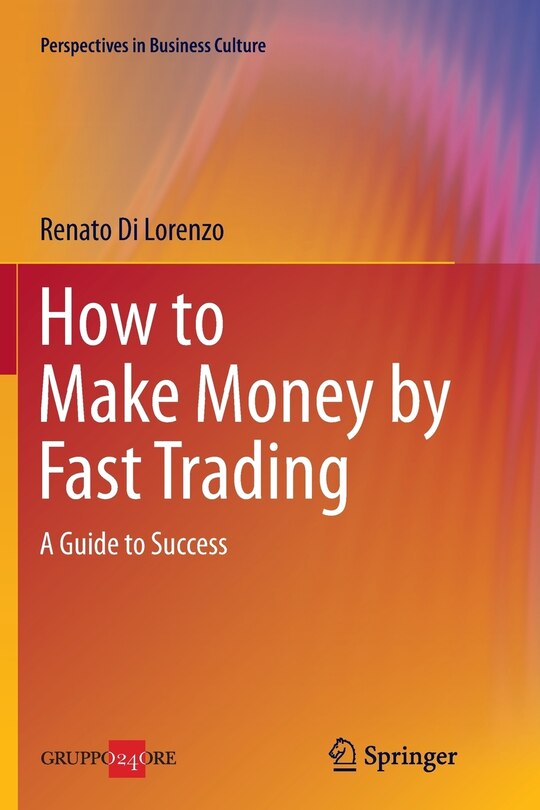 How to Make Money by Fast Trading: A Guide to Success