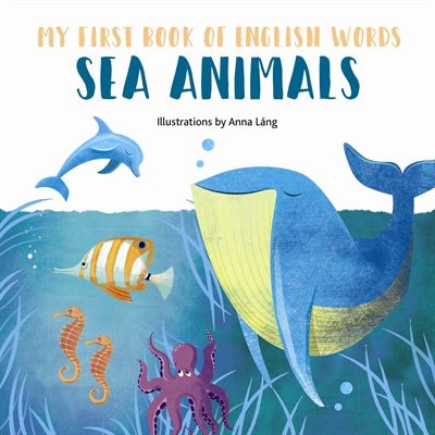 MY 1ST BK OF SEA ANIMALS