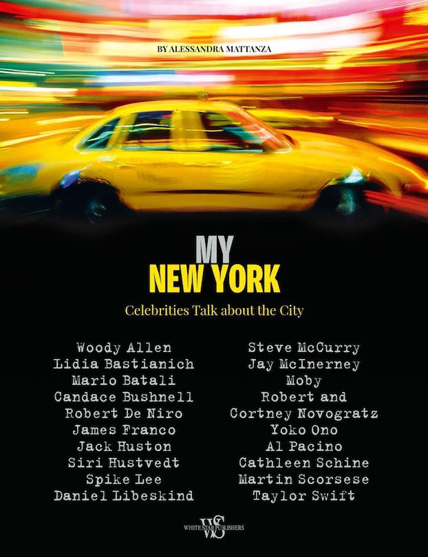 My New York: Celebrities Talk About The City