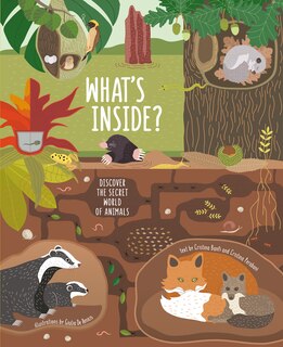 What's Inside?: Discover The Secret World Of Animals