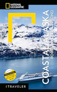 Front cover_National Geographic Traveler: Coastal Alaska 2nd Edition