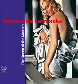 Front cover_Tamara De Lempicka: The Queen of the Modern