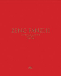 Front cover_Zeng Fanzhi: Catalogue Raisonn� Volume I