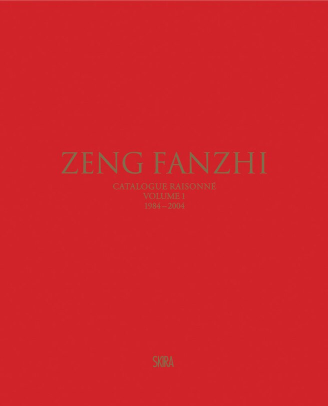 Front cover_Zeng Fanzhi: Catalogue Raisonn� Volume I
