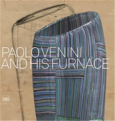 PAOLOVENINI AND HIS FURNACE 【公式通販】